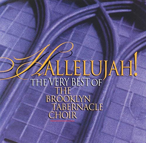 Hallelujah: The Very Best of The Brooklyn Tabernacle Choir