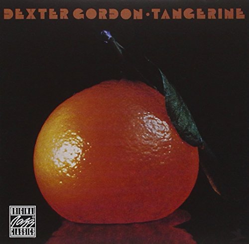 DEXTER GORDON_/_TANGERINE