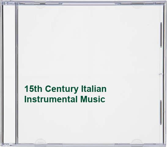 15th Century Italian Instrumental Music