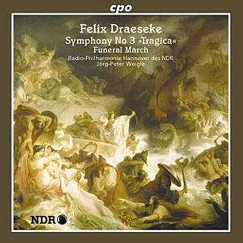 Draeseke: Symphony No.3
