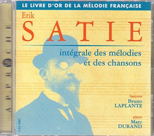 Satie: Complete Mélodies and Chansons