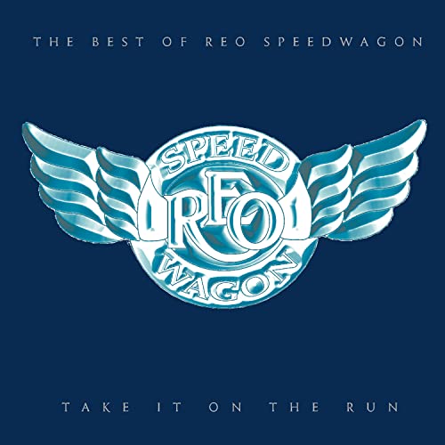 Take It On The Run: The Best Of Reo Speedwagon