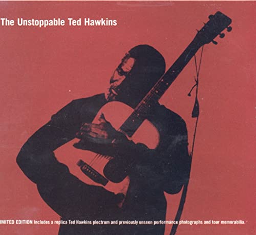 The Unstoppable Ted Hawkins