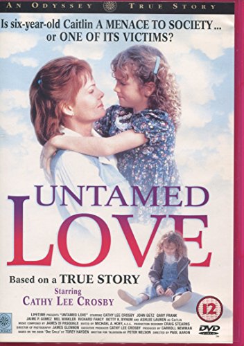 Untamed Love (True Stories Collection TV Movie)