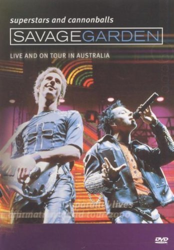 Savage Garden: Superstars and Cannonballs: Live and on Tour in Australia