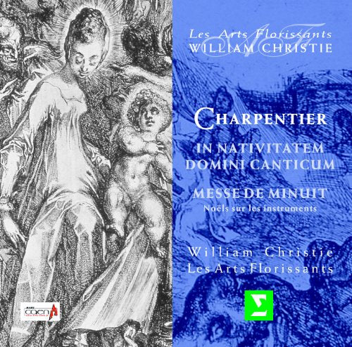 Charpentier - In Nativitatem Domini Canticum · Messe de Minuit / Les Arts Florissants · Christie