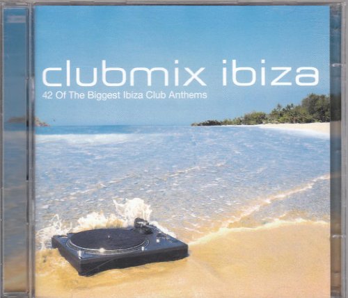 Club Mix Ibiza: 42 of the Biggest Ibiza Club Anthems