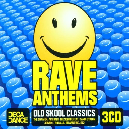 Rave Anthems: Old Skool Classics