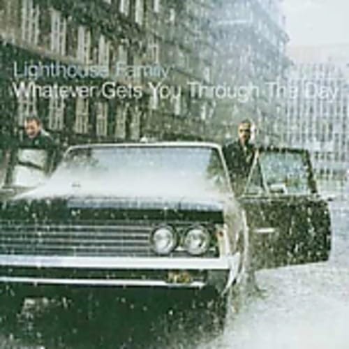 Whatever Gets You Through