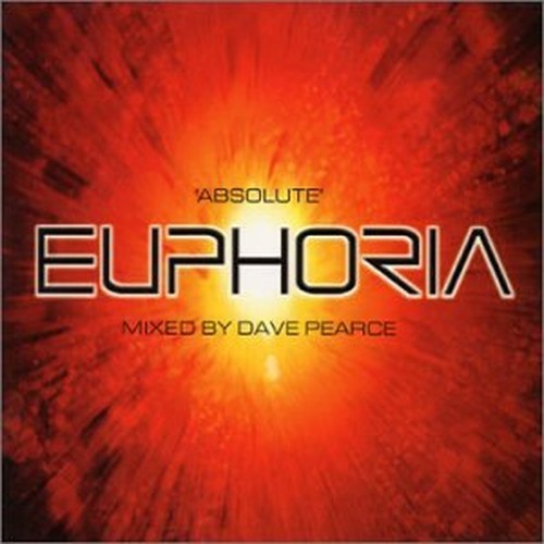Absolute Euphoria: Mixed By Dave Pearce