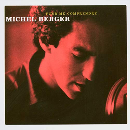 Pour me comprendre de Michel Berger 2 CD 40 chansons Compilation