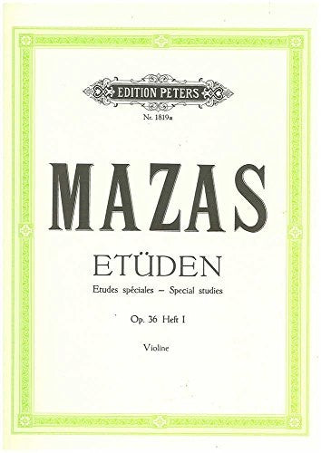 Mazas: Studies Op. 36 for Violin, Vol. 1 (EP1819A): Nos. 1-30 (Edition Peters, 1)