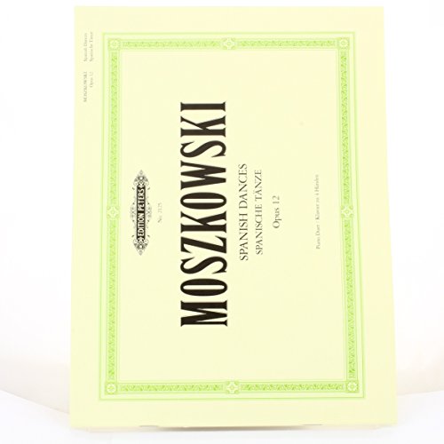 Moszkowski: Spanish Dances Op. 12 for Piano Duet (EP2125) (Edition Peters)