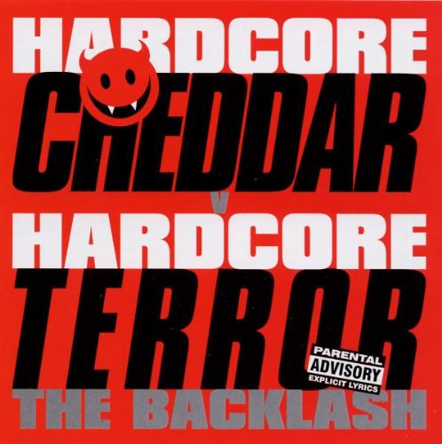 Hardcore Cheddar Vs Hardcore Terror The Backlash