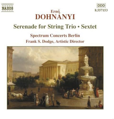 DOHNANYI: Serenade for String Trio / Sextet