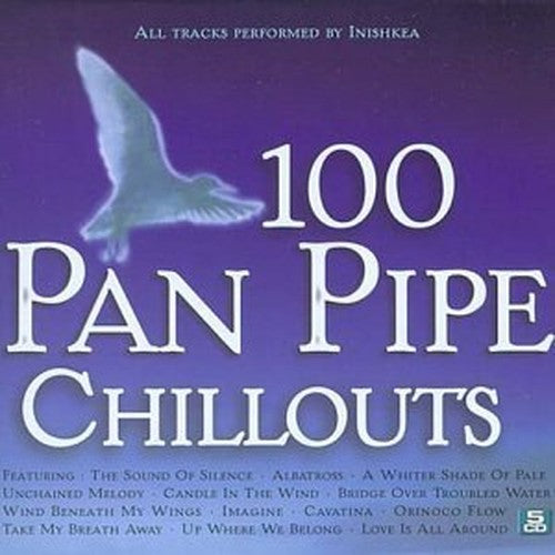 100 Panpipe Chillouts (Slimbox Version)