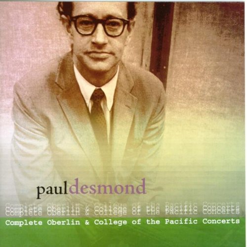Paul Desmond - Complete Oberlin and College of the Pacific Concer
