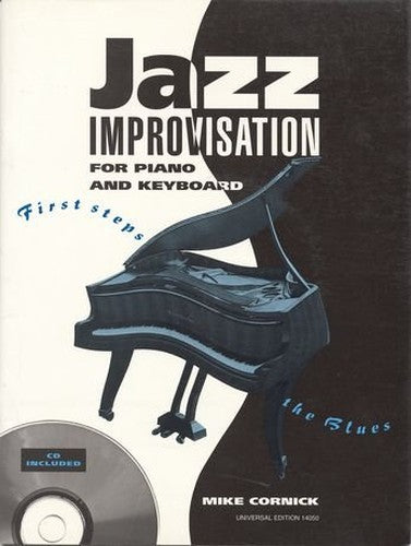 JAZZ IMPROVISATION for Piano & Keyboard, First Steps the Blues, Cornick, Book & CD. Universal Edition UE14050