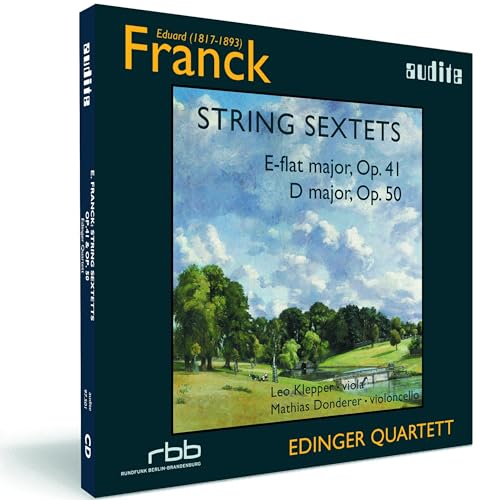Franck: String Sextets, Opp 41 & 50