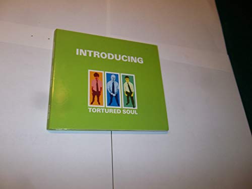 Introducing Tortured Soul