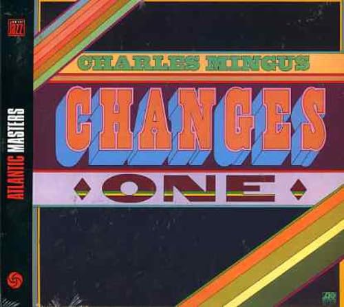 Changes One