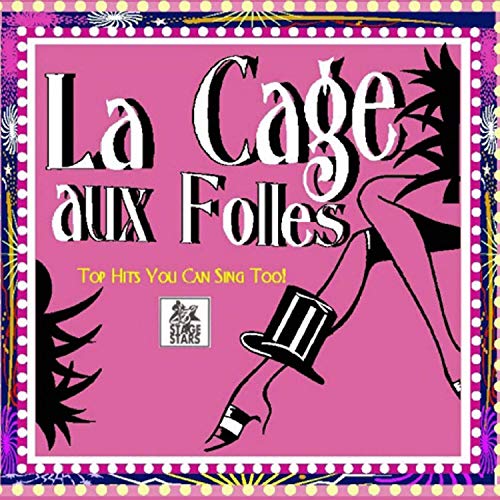 Stage Stars - La Cage Aux Folles - Karaoke Backing Tracks
