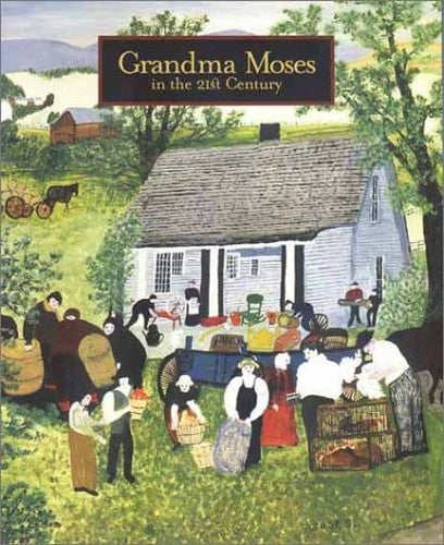 Grandma Moses in the 21st Century