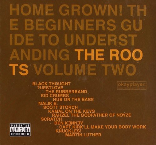 Home Grown! The Beginners Guide To Understanding The Roots Vol.2