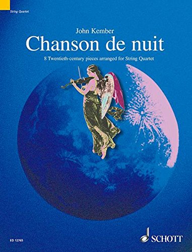 Chanson de Nuit (Night Song): 8 Twentieth-Century Pieces Arranged for String Quartet (Schott String Quartet)