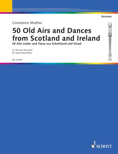 50 Old Airs and Dances: from Scotland and Ireland. descant recorder.