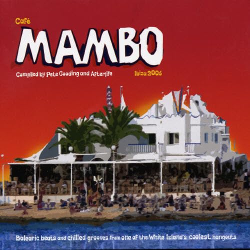 Cafe Mambo Ibiza 2006