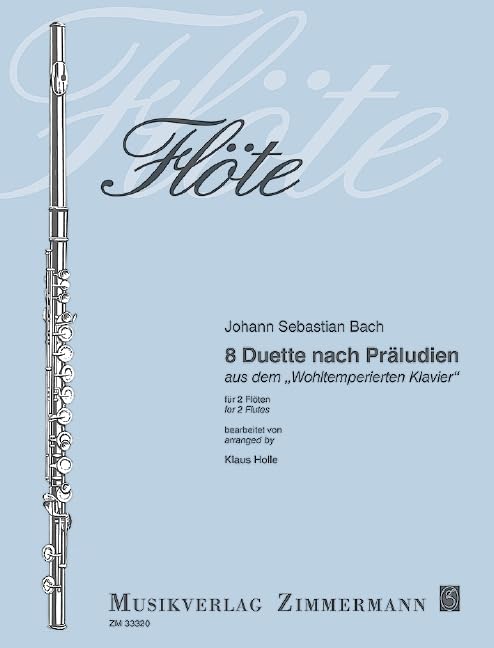 Huit duos d'après des Préludes: du "Clavecin bien tempéré". BWV 854, 856, 858, 859, 860, 862, 864, 865. 2 flutes. Partition d'exécution.