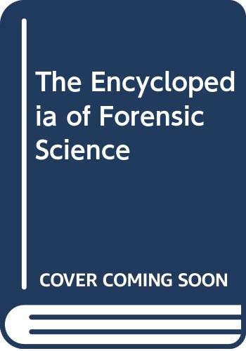 The Encyclopedia of Forensic Science