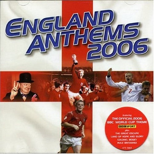 England Anthems 2006 (Includes BBC World Cup Theme)