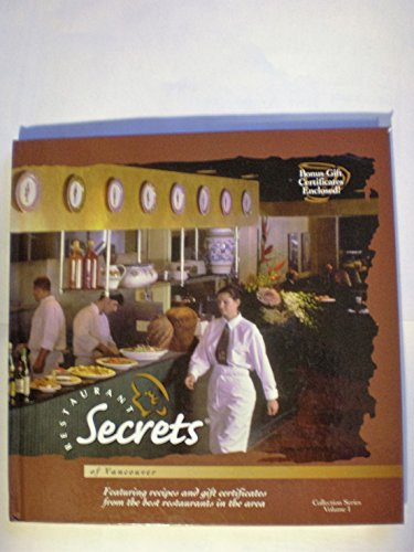 RESTAURANT Secrets of San Francisco Bay Area/ Wine Country & Other Great Places (Collection Series 1999 Edition)