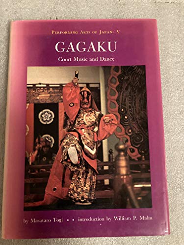 Gagaku;: Court music and dance (Performing arts of Japan)
