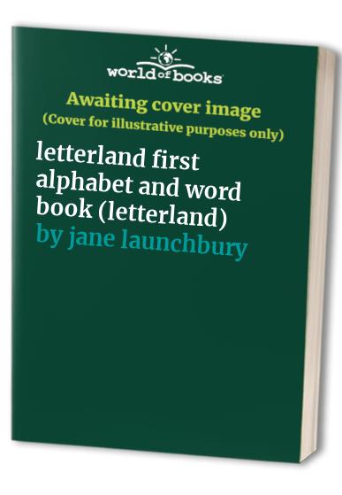 letterland first alphabet and word book (letterland)