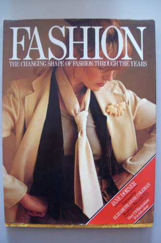 Fashion: The Changing Shape of Fashion through the Years.