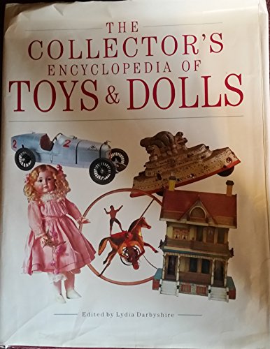 THE COLLECTOR'S ENCYCLOPEDIA OF TOYS & DOLLS