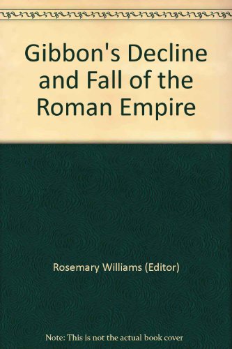 Gibbon's Decline and Fall of the Roman Empire