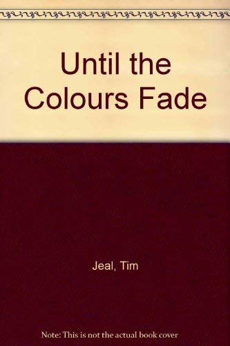 Until the Colours Fade
