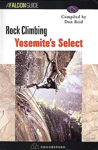 Rock Climbing Yosemite's Select
