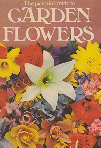 Pictorial Guide to Garden Flowers