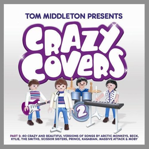 Tom Middleton Presents Crazy Covers 2