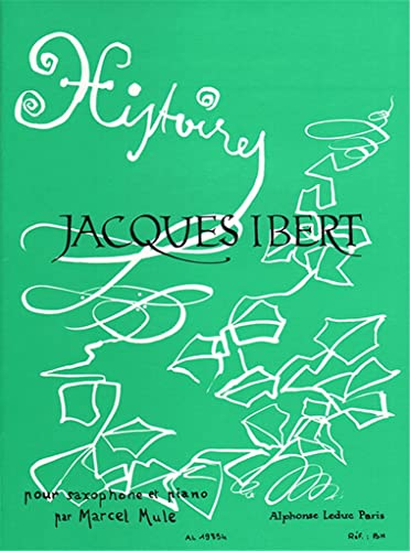 Jacques Ibert - Histoires for Alto Saxophone and Piano