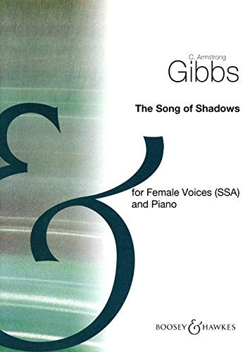 A Song of Shadows: op. 9/5. voice and piano. aiguë/moyenne.