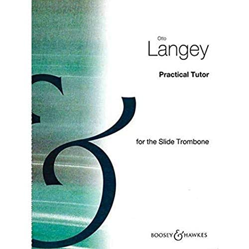 Practical Tutor for the Trombone: trombone.