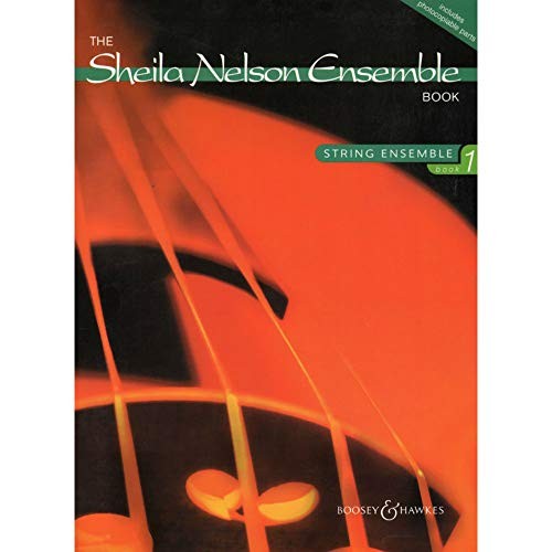 Sheila Nelson Ensemble Book: Vol. 1. 4-8 Strings; Piano ad libitum. Partition et parties.