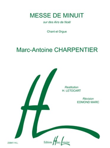 MESSE DE MINUIT --- CHOEUR ET ORGUE (French Edition)
