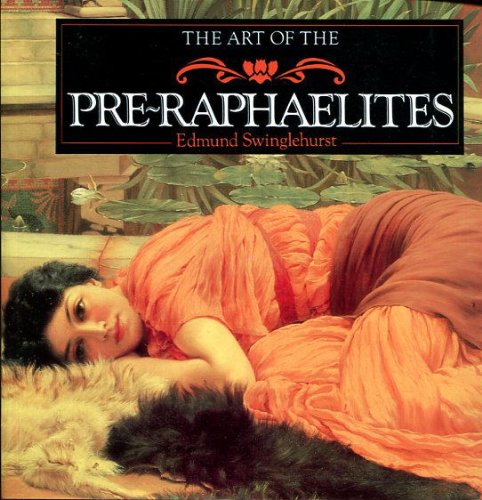 The Art of the Pre-Raphaelites